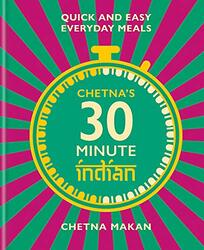 Chetnas 30-minute Indian,Hardcover by Makan, Chetna