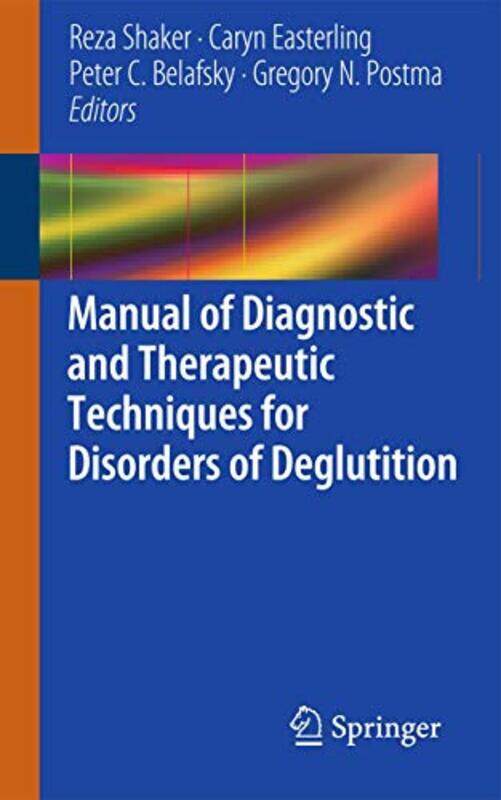 

Manual of Diagnostic and Therapeutic Techniques for Disorders of Deglutition by Alexandra Zapruder-Paperback