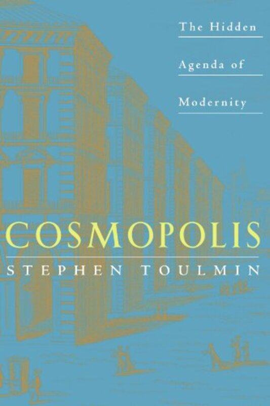 

Cosmopolis by Stephen Toulmin-Paperback