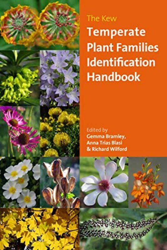 

The Kew Temperate Plant Families Identification Handbook by Gemma BramleyAnna Trias BlasiRichard Wilford-Paperback