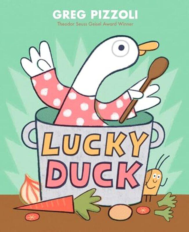 

Lucky Duck by Greg Pizzoli-Hardcover