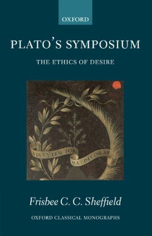 

Platos Symposium by Frisbee Research Fellow, Girton College, Cambridge Sheffield-Paperback