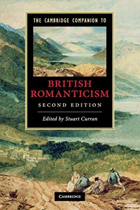 

The Cambridge Companion to British Romanticism by Stuart University of Pennsylvania Curran-Paperback