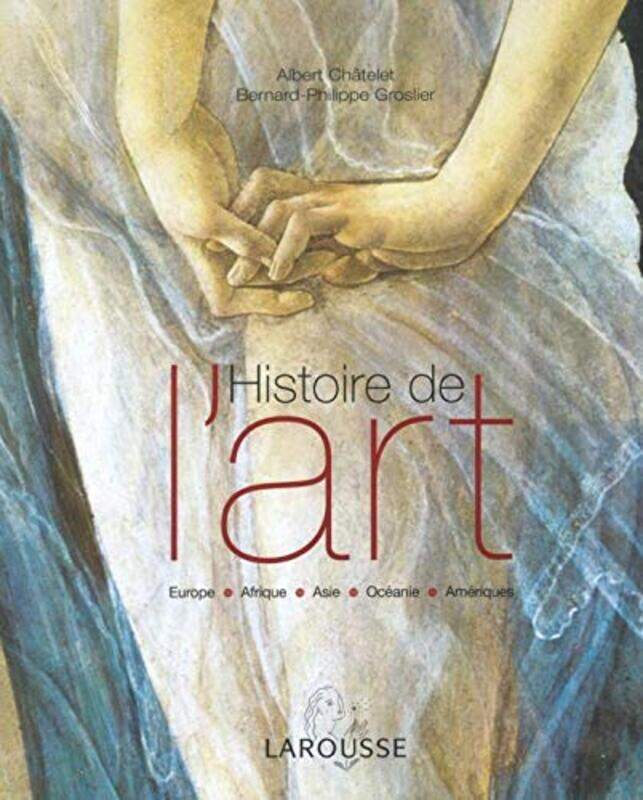 

Histoire de l'art,Paperback,By:Bernard-Philippe Groslier