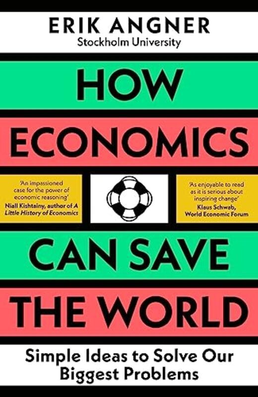 

How Economics Can Save the World , Paperback by Erik Angner