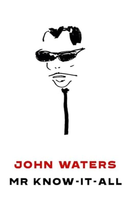 

Mr KnowItAll by John Waters-Hardcover