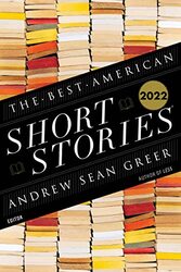 The Best American Short Stories 2022 , Paperback by Greer, Andrew Sean - Pitlor, Heidi