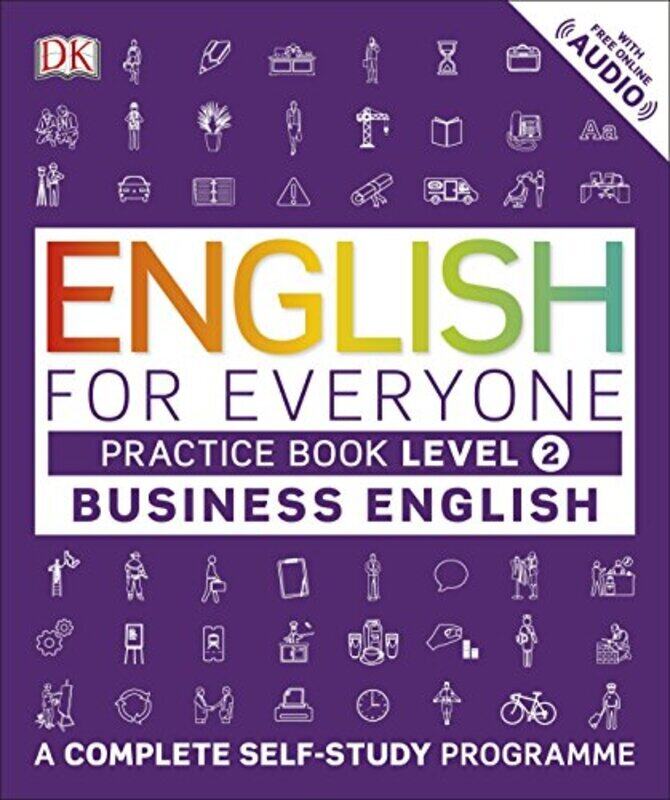 

English for Everyone Business English Level 2 Practice Book: A Visual Self Study Guide to English fo, Paperback Book, By: DK