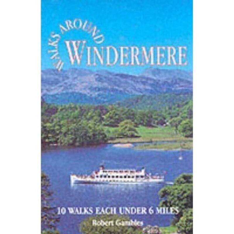 

Walks Around Windermere by Robert Gambles-Paperback