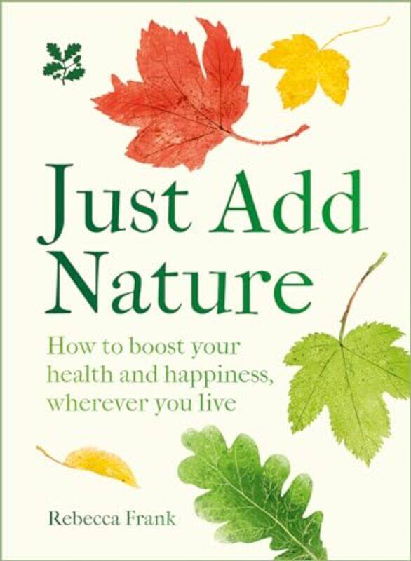 

Just Add Nature by Rebecca Frank -Hardcover