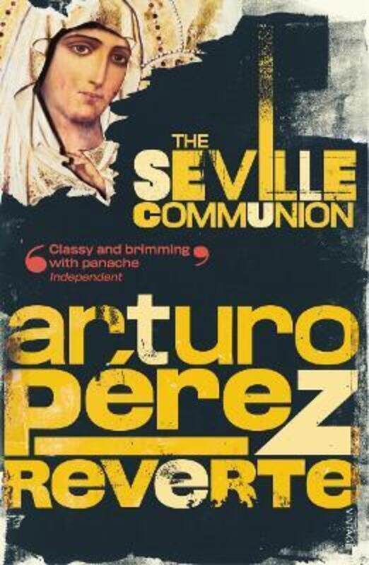 

The Seville Communion.paperback,By :Arturo Perez-Reverte
