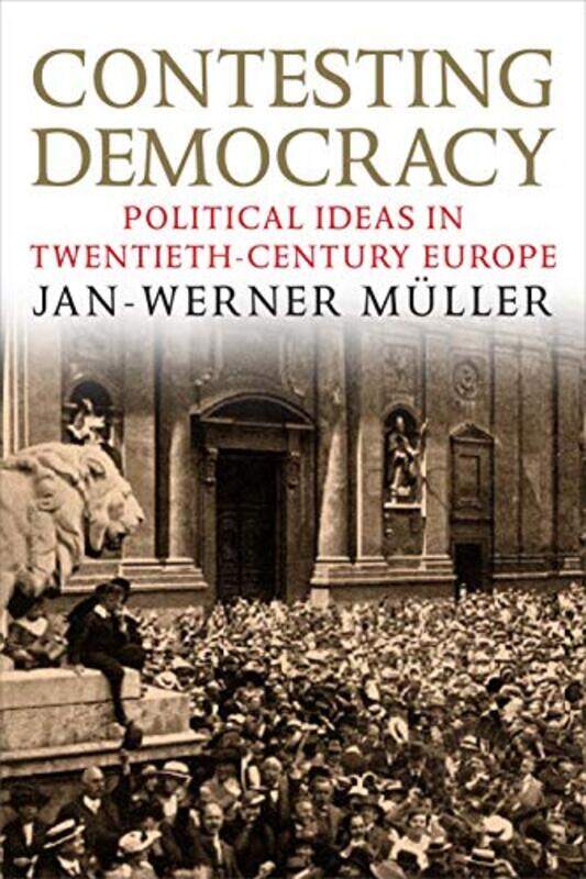 

Contesting Democracy by Jan-Werner Muller-Paperback