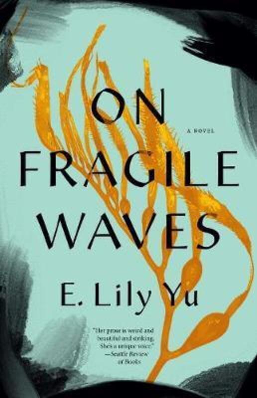 

On Fragile Waves.Hardcover,By :Yu, E. Lily