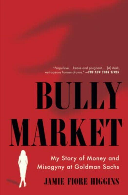 

Bully Market,Paperback by Jamie Fiore Higgins