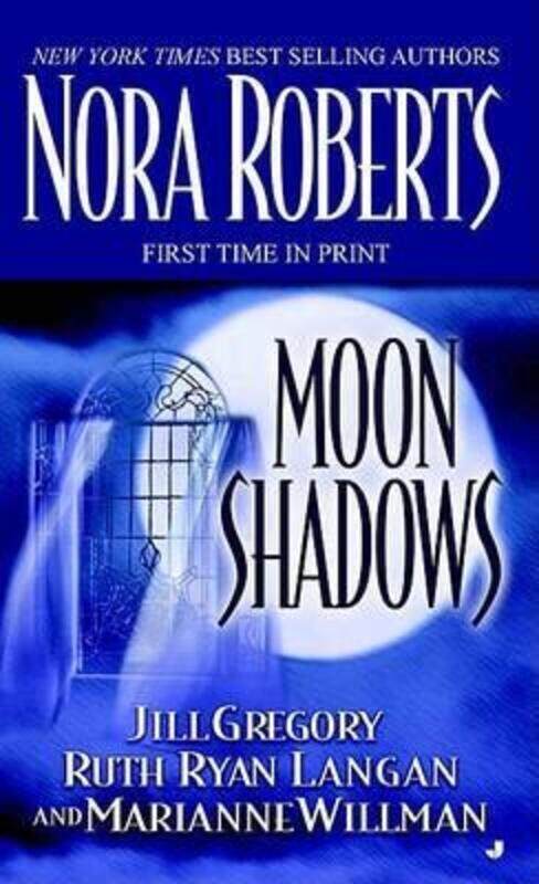 

Moon Shadows.paperback,By :Nora Roberts; Jill Gregory; Ruth Ryan Langan; Marianne Willman