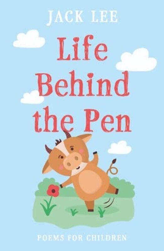 

Life Behind the Pen by Jack Lee-Paperback