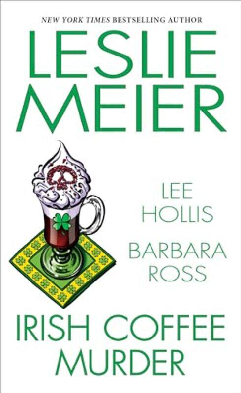 

Irish Coffee Murder by Leslie MeierLee HollisBarbara Ross-Paperback