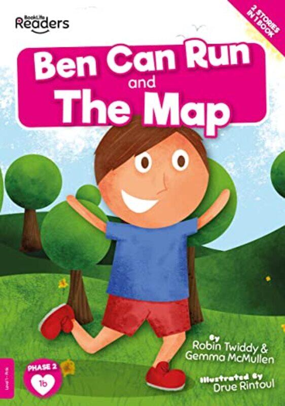 

Ben Can Run And The Map by Wendy-Ann SmithEva Hirsch PontesDumisani MagadlelaDavid Clutterbuck-Paperback