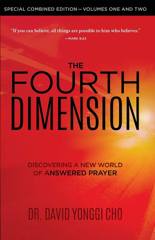 

The Fourth Dimension, Paperback Book, By: Dr. David Yonggi Cho