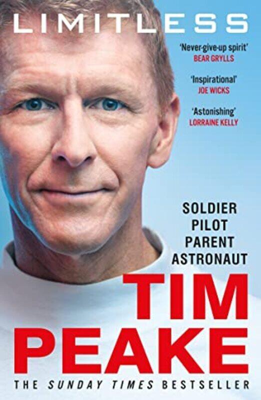 

Limitless: The Autobiography: The bestselling story of Britain inspirational astronaut Paperback by Peake, Tim