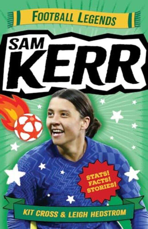 

Sam Kerr Football Legends By Cross, Kit - Hedstrom, Leigh -Paperback