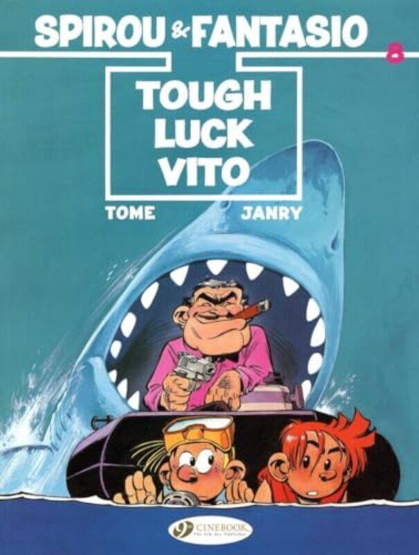 

Spirou and Fantasio 8 Tough Luck Vito by Tomo-Paperback