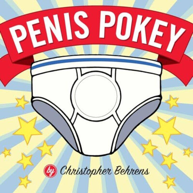 

Penis Pokey by Christopher Behrens-Hardcover