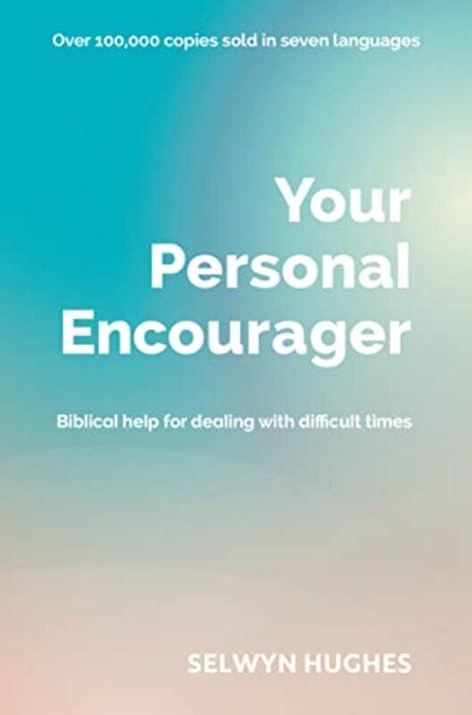 

Your Personal Encourager by Revd Selwyn Hughes-Paperback