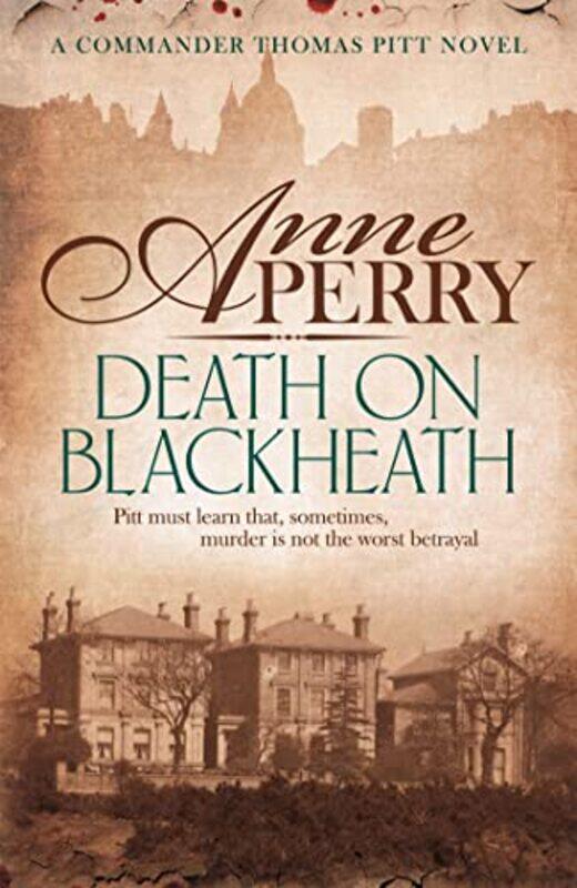 

Death On Blackheath Thomas Pitt Mystery Book 29 by Anne Perry-Paperback