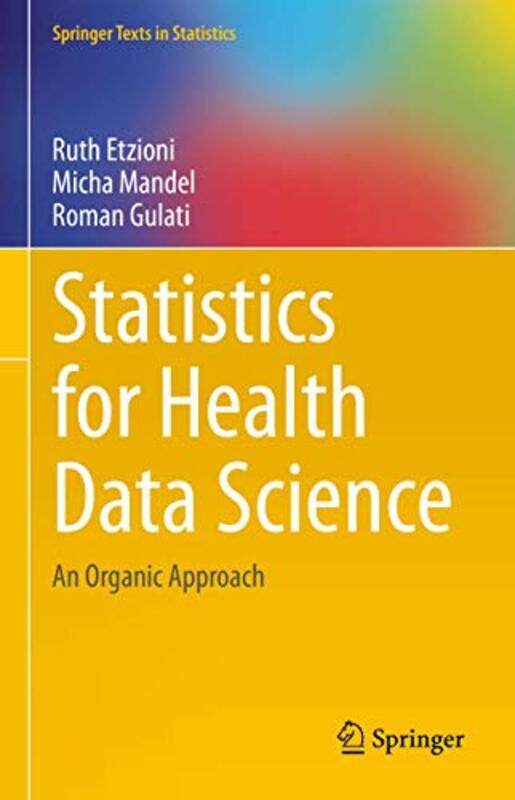 

Statistics for Health Data Science by Ruth EtzioniMicha MandelRoman Gulati-Hardcover