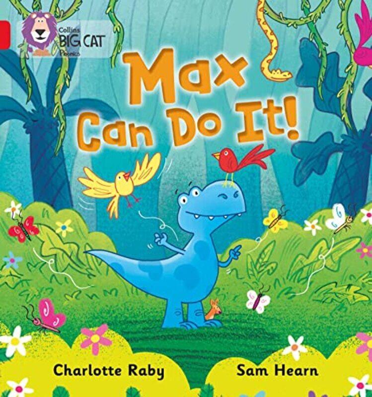 

Max Can Do It!: Band 02B/Red B (Collins Big Cat Phonics) By Raby, Charlotte - Hearn, Sam - Collins Big Cat Paperback