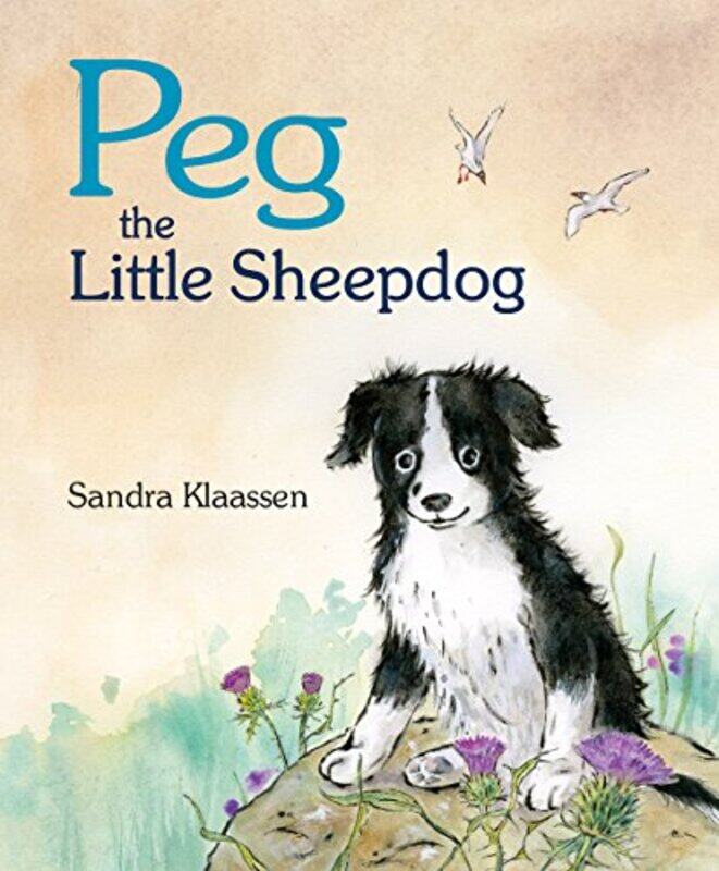 

Peg the Little Sheepdog by Sandra Klaassen-Paperback