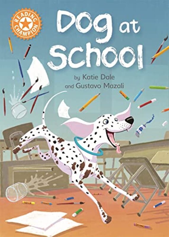 Reading Champion Dog at School by Katie DaleGustavo Mazali-Paperback