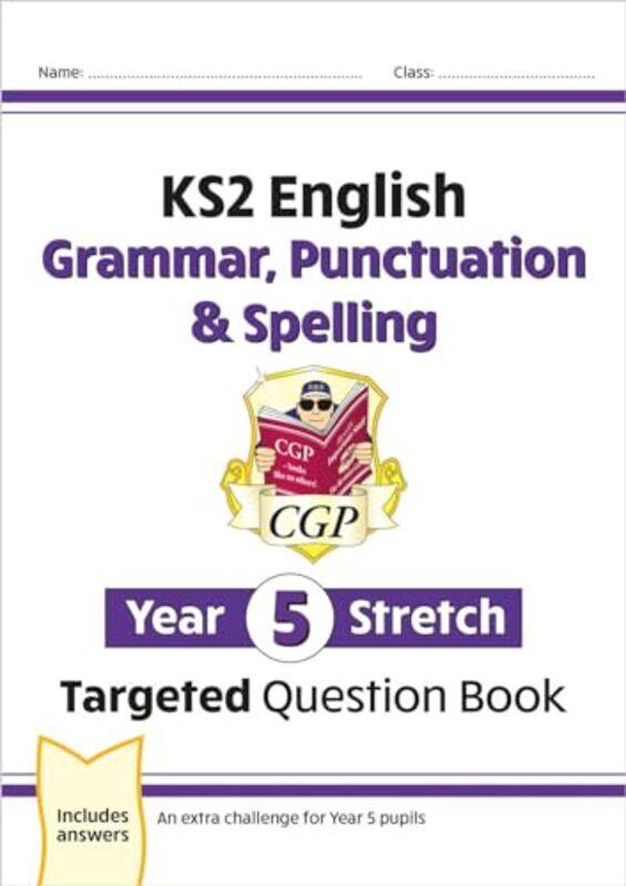 

KS2 English Year 5 Stretch Grammar Punctuation & Spelling Targeted Question Book wAnswers by Henry R Schlesinger-Paperback