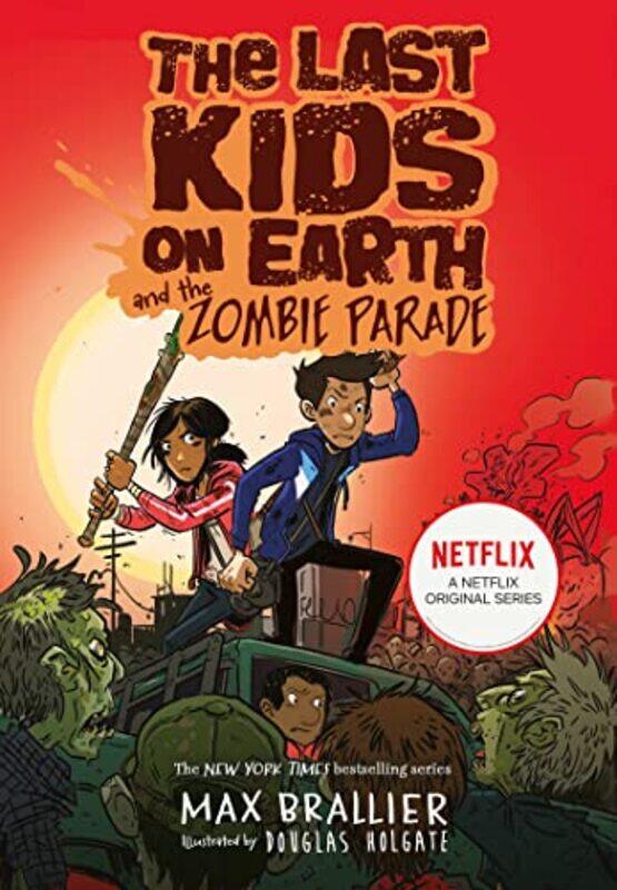 

The Last Kids on Earth and the Zombie Parade by Max BrallierDouglas Holgate-Paperback