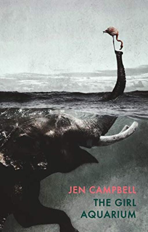 

The Girl Aquarium by Jen Campbell-Paperback