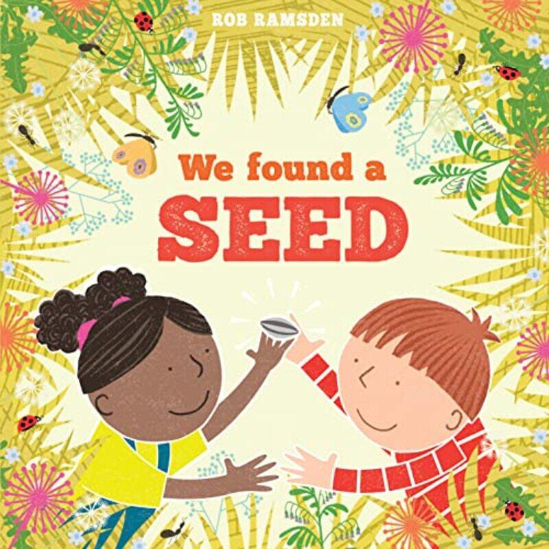 

We Found a Seed by Rob RamsdenRob Ramsden-Paperback