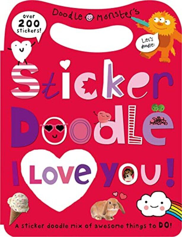 

Sticker Doodle I Love You Awesome Things To Do With Over 200 Stickers by Priddy, Roger-Paperback