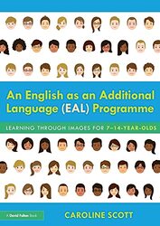 An English As An Additional Language Eal Programme Learning Through Images For 714Yearolds by Scott, Caroline (EAL Teacher and Project Leader, UK) Paperback