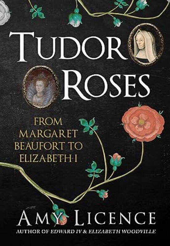 

Tudor Roses by Amy Licence-Hardcover