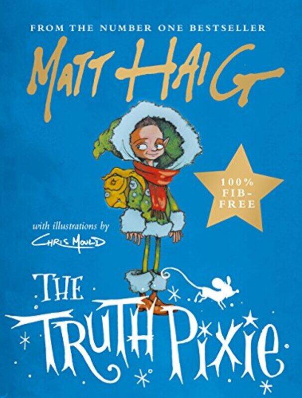 

The Truth Pixie,Hardcover,by:Haig, Matt - Mould, Chris