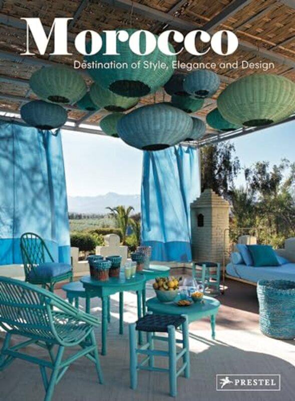 

Morocco Destination Of Style Elegance And Design, Hardcover by Scotto, Catherine - Matheus, Nicolas