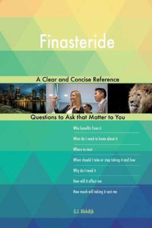 

Finasteride; A Clear and Concise Reference.paperback,By :G J Blokdijk