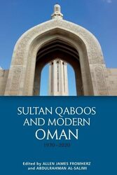 Sultan Qaboos and Modern Oman 1970 2020 by Allen James FromherzAbdulrahman al-Salimi-Paperback