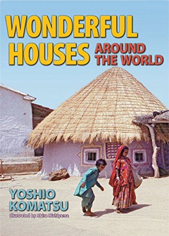 

Wonderful Houses Around the World , Paperback by Komatsu, Yoshio - Nishiyama, Akira