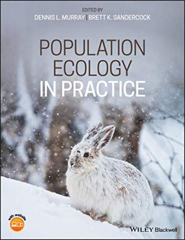 

Population Ecology in Practice by Dennis L Trent University, Canada MurrayBrett K Norwegian Institute for Nature Research Sandercock-Paperback