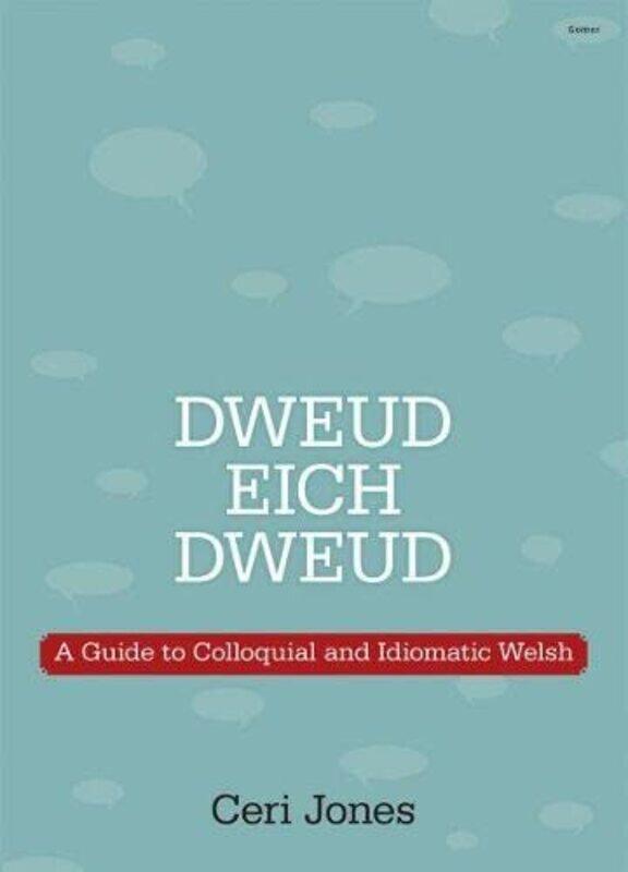 

Dweud eich Dweud by Ceri Jones -Paperback