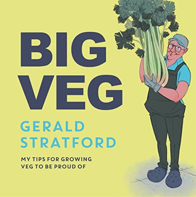 

Big Veg by Gerald Stratford-Hardcover