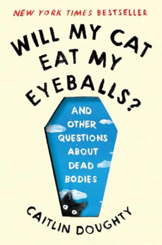 

Will My Cat Eat My Eyeballs By Doughty Caitlin - Paperback