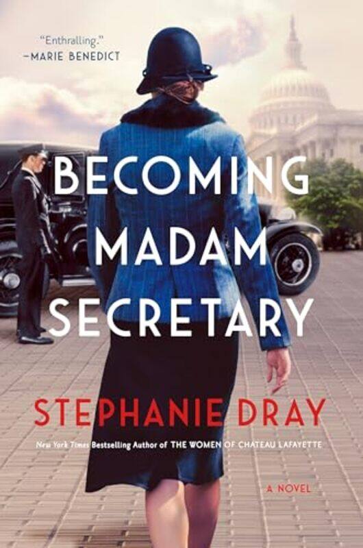 

Becoming Madam Secretary by Stephanie Dray-Hardcover